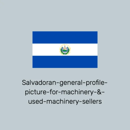 Salvadoran-general-profile-picture-for-machinery-&-used-machinery-sellers.webp.webp